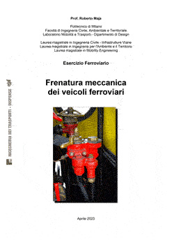 Frenatura meccanica dei veicoli ferroviari - Roberto Maja